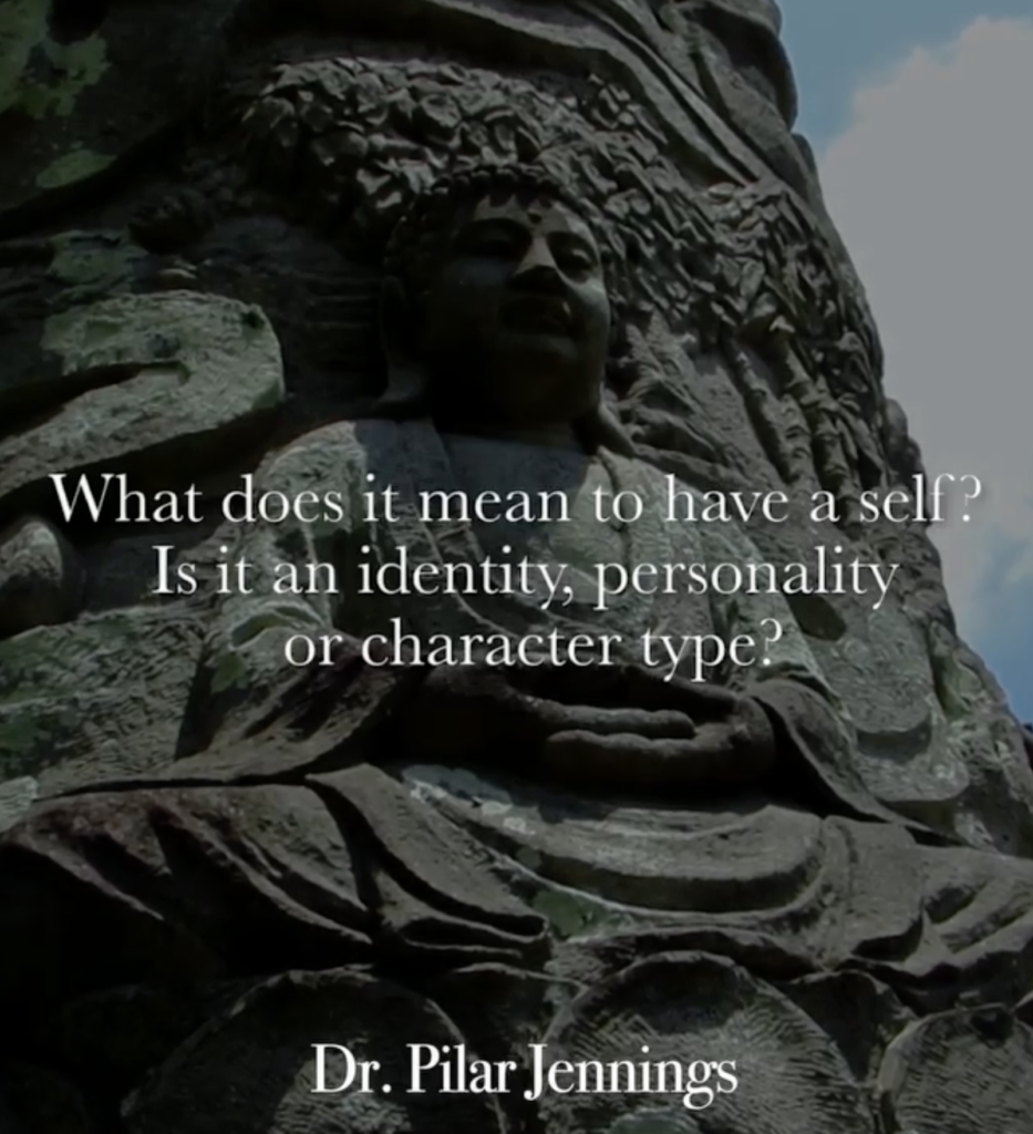 Dr. Pilar Jennings - What does it mean to have a self?